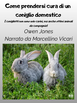 cover image of Come Prendersi Cura Di Un Coniglio Domestico
